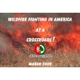 Wildfire Fighting In America At A Crossroads!
